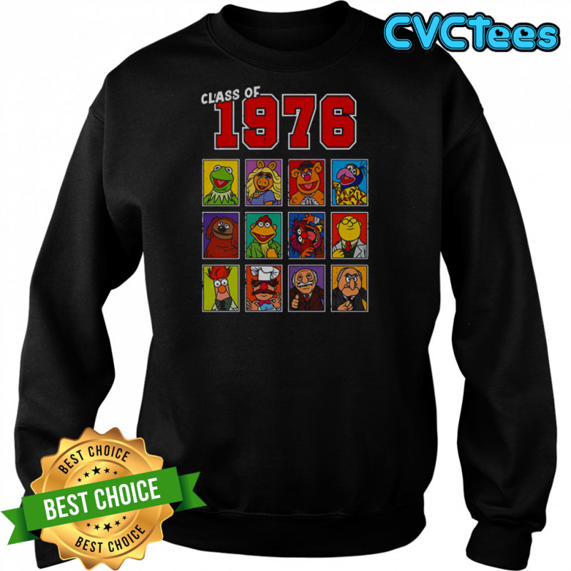 Class Of 1976 Muppets T-Shirt Sweatshirt