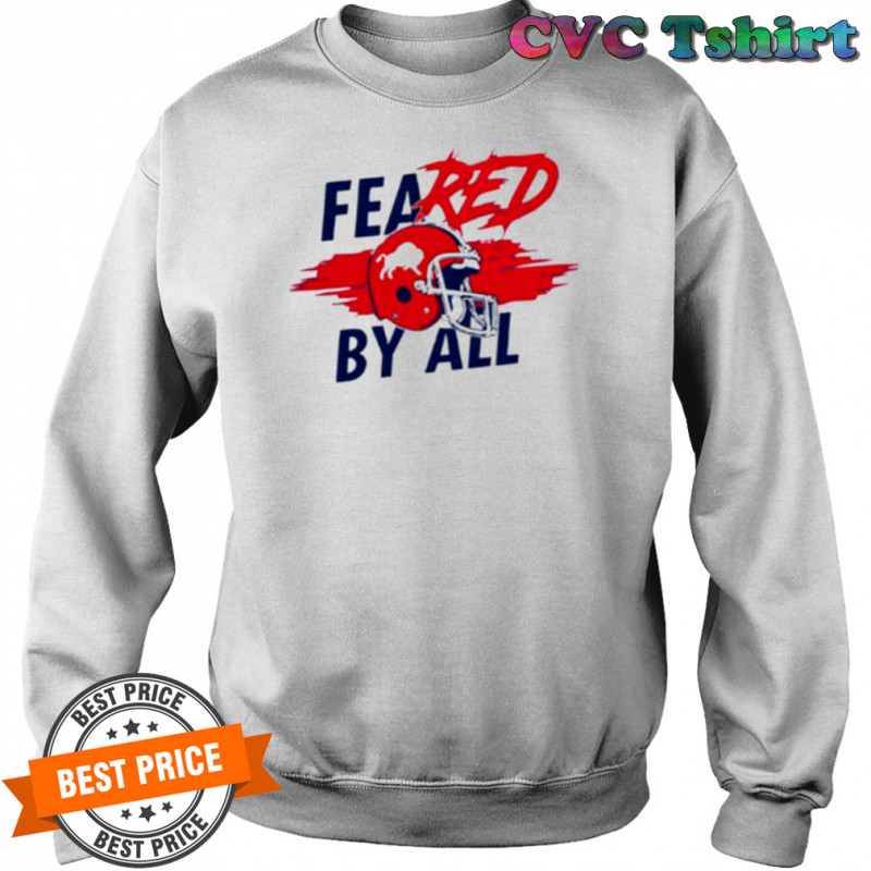 Feared By All Buffalo Bills 2025 shirt Sweatshirt