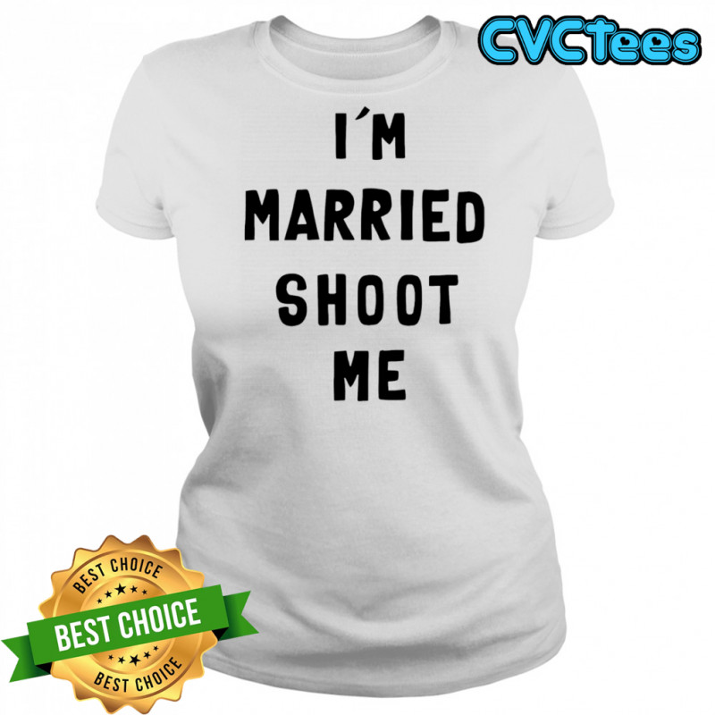 I’m married shoot me shirt Women's T-shirt