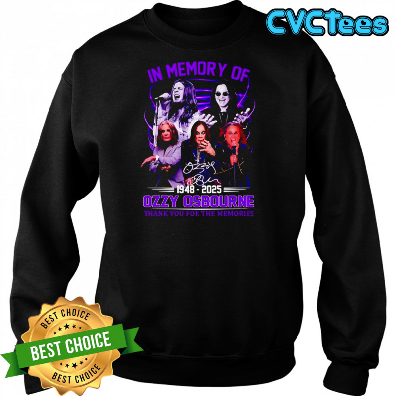 In memory of 1948 2025 Ozzy Osbourne thank you for the memories shirt Sweatshirt