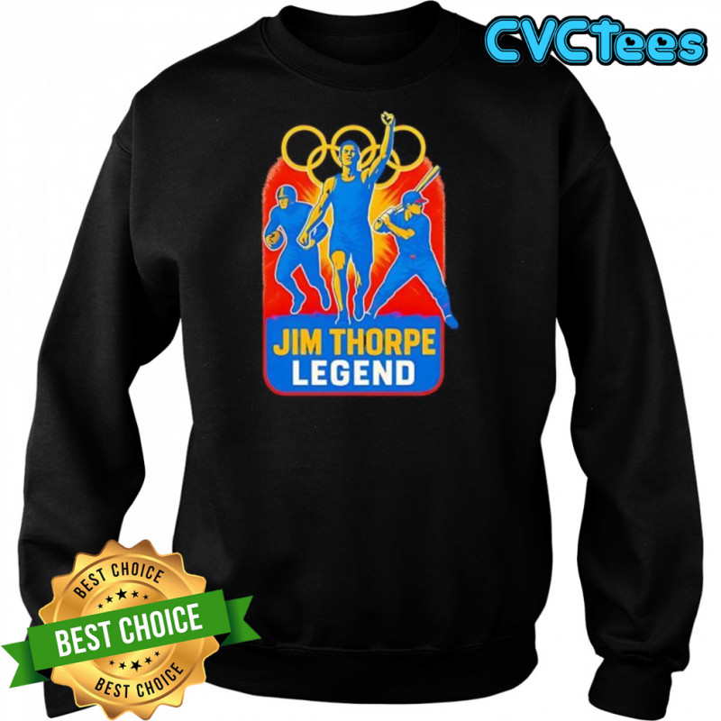 Jim Thorpe Legend sports shirt Sweatshirt