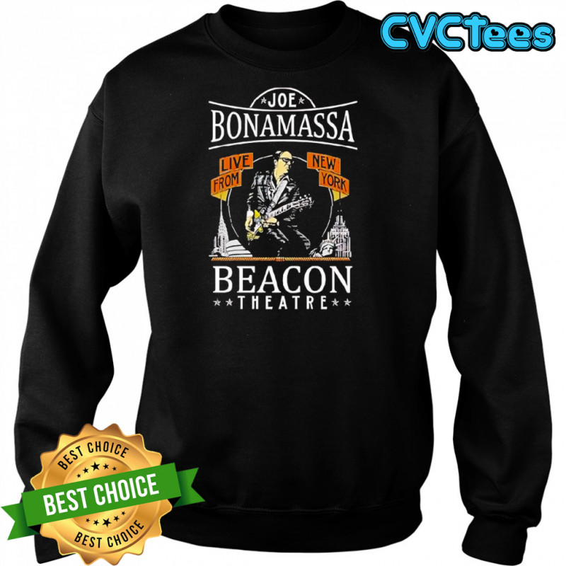 Joe Bonamassa Beacon Theatre Live From New York shirt Sweatshirt