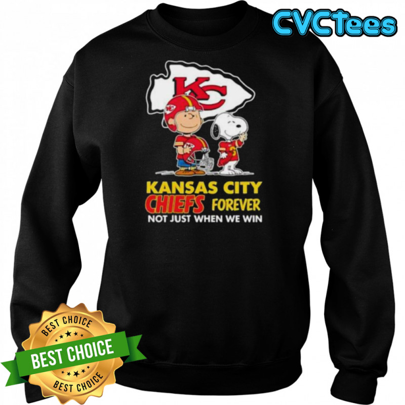 Kansas City Chiefs Charlie Brown Snoopy Chiefs Forever Not Just When We Win shirt Sweatshirt