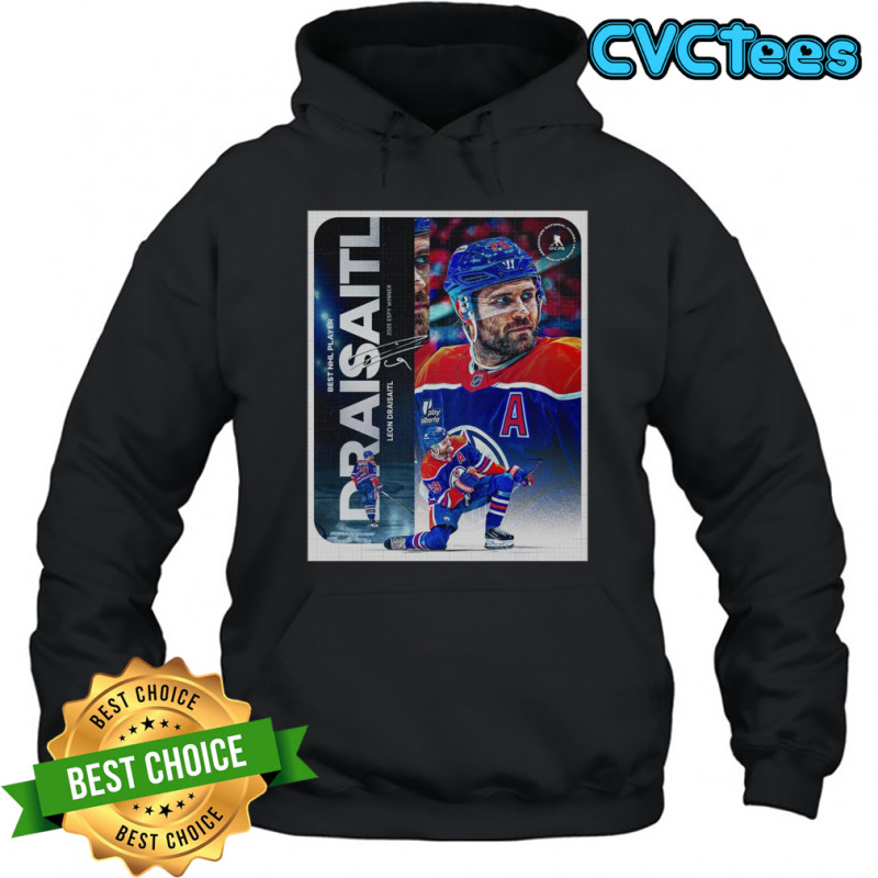 Leon Draisaitl From Edmonton Oilers Reached Best NHL Player 2025 ESPY Winner T-Shirt Hoodie