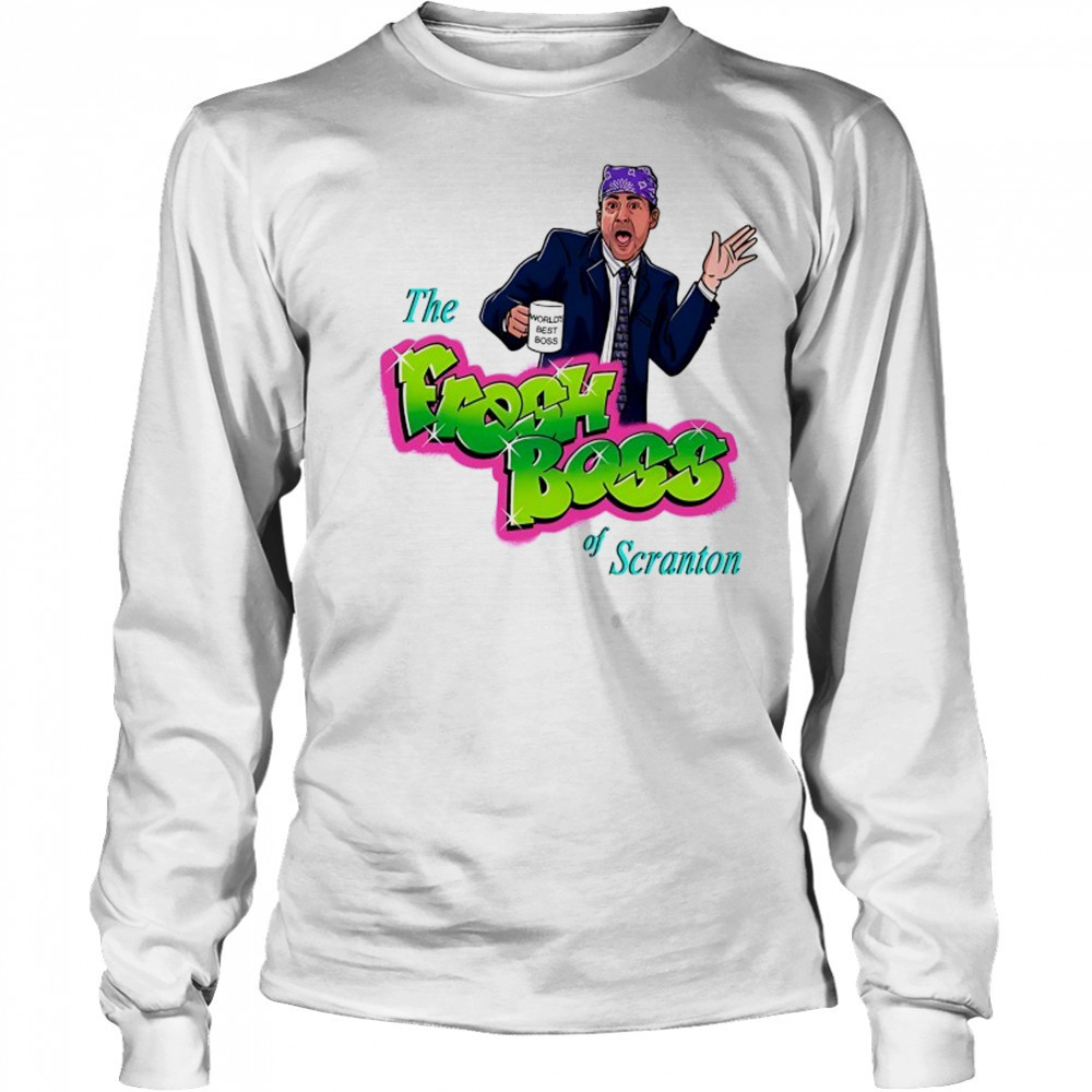 Michael Scott as Prison Mike X The Fresh Prince of Bel-Air The Fresh Boss of Scranton shirt Long Sleeved