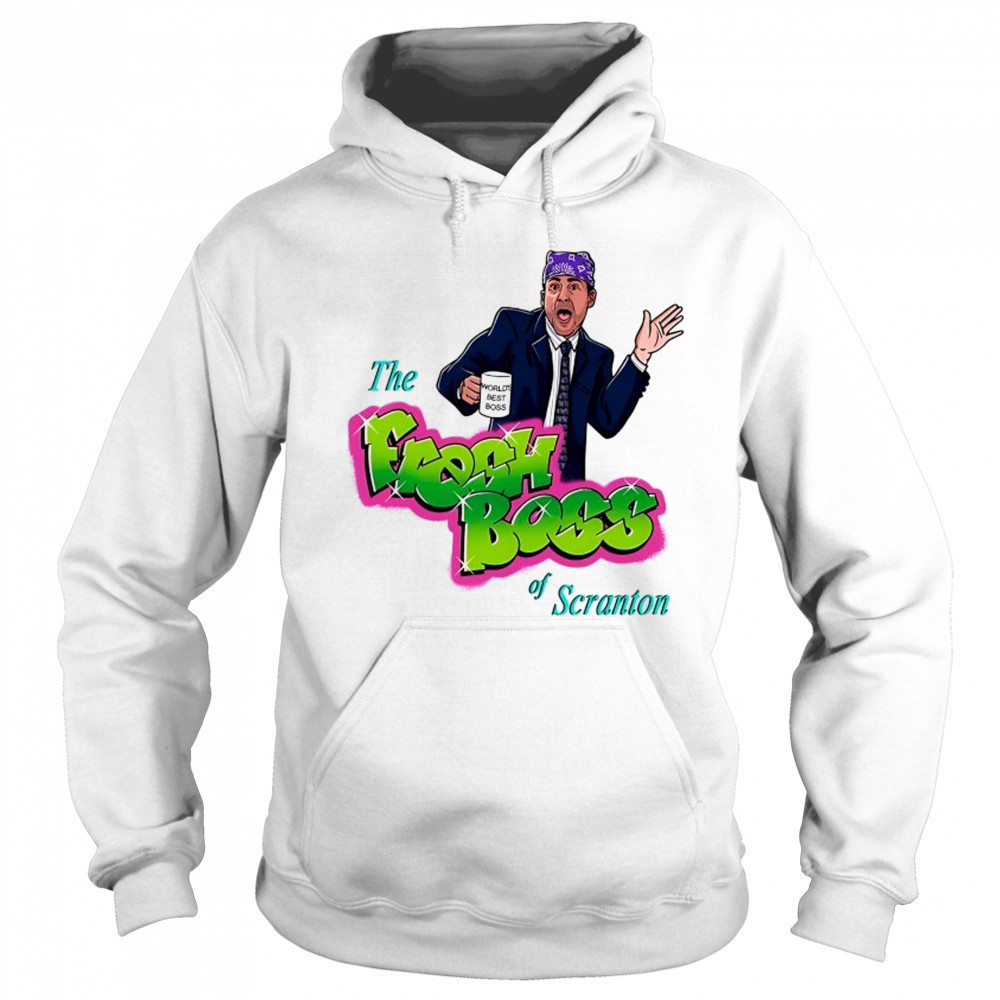 Michael Scott as Prison Mike X The Fresh Prince of Bel-Air The Fresh Boss of Scranton shirt Sweatshirt