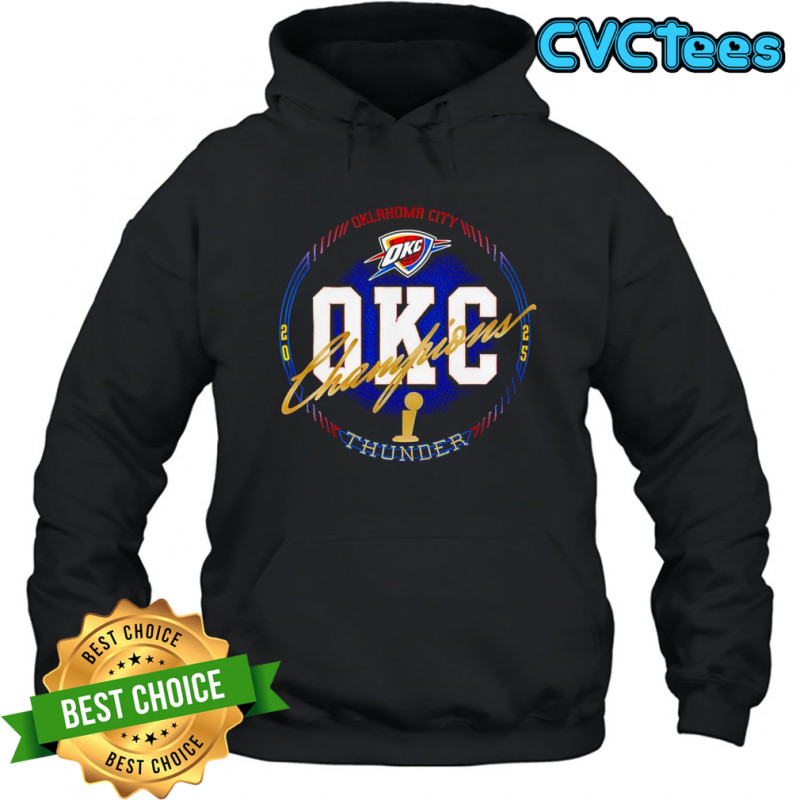 Oklahoma City Thunder 2025 NBA Finals Champions All Access T-Shirt Hoodie