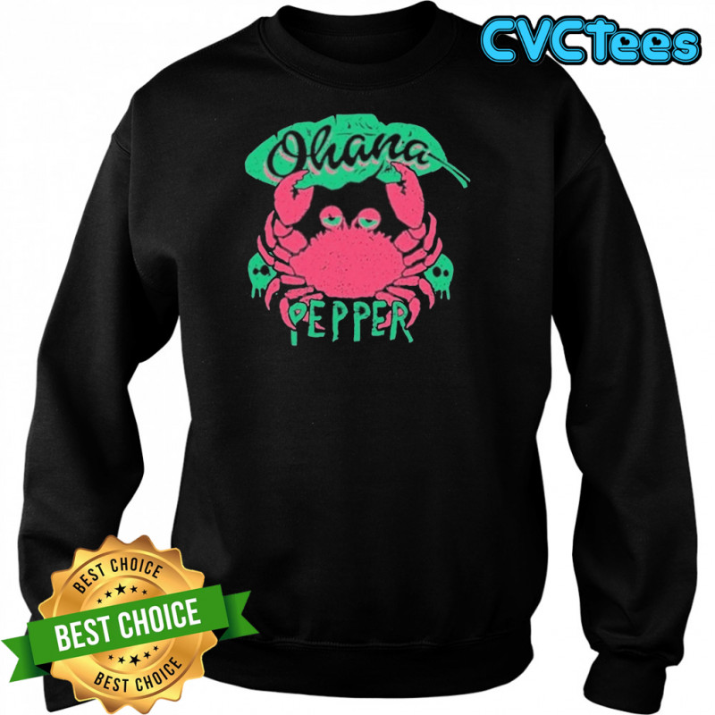 Pepper Ohana Crab T-Shirt Sweatshirt