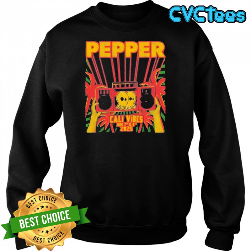 Pepperlive Cali Vibes 2025 T-Shirt Sweatshirt