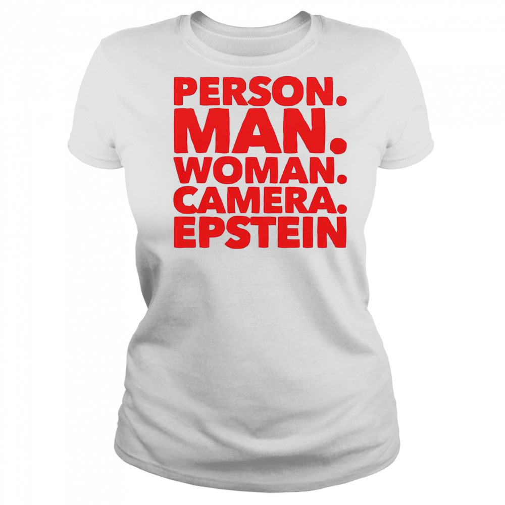 Person Man Woman Camera Epstein T-Shirt Women's T-shirt