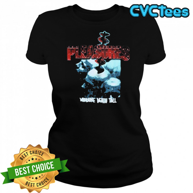 Pleasures Migraine Death Toll T-shirt Women's T-shirt