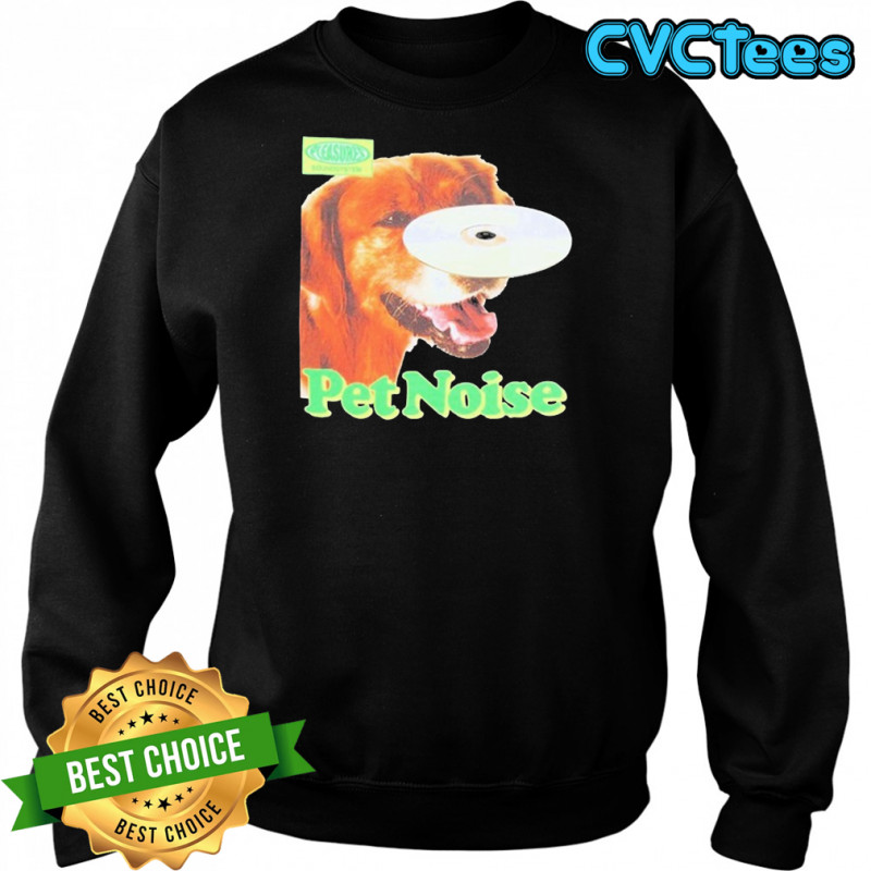Pleasures Pet Noise Dog T-shirt Sweatshirt
