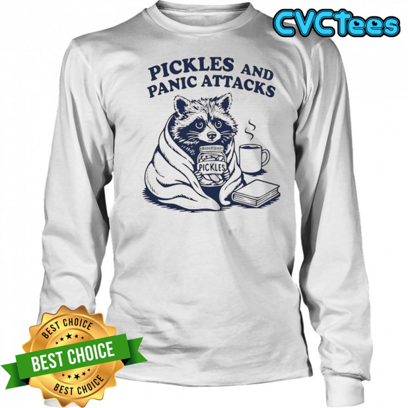 Raccoon with Pickles and Panic attacks art shirt Long Sleeved
