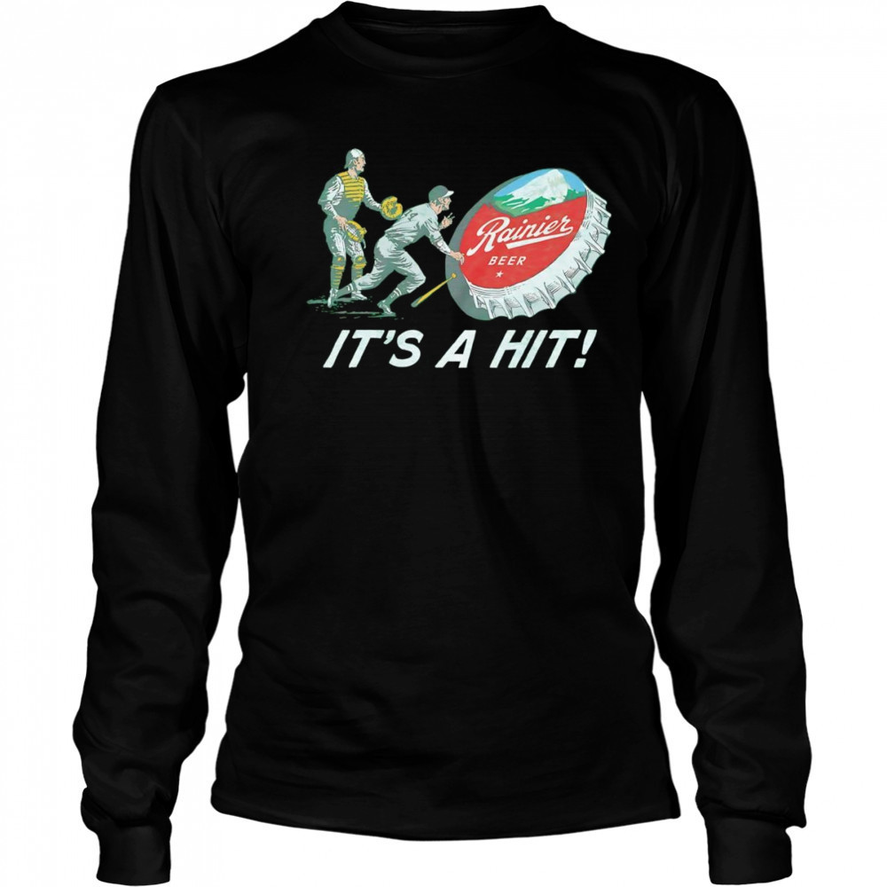 Rainier Beer it’s a hit shirt Long Sleeved