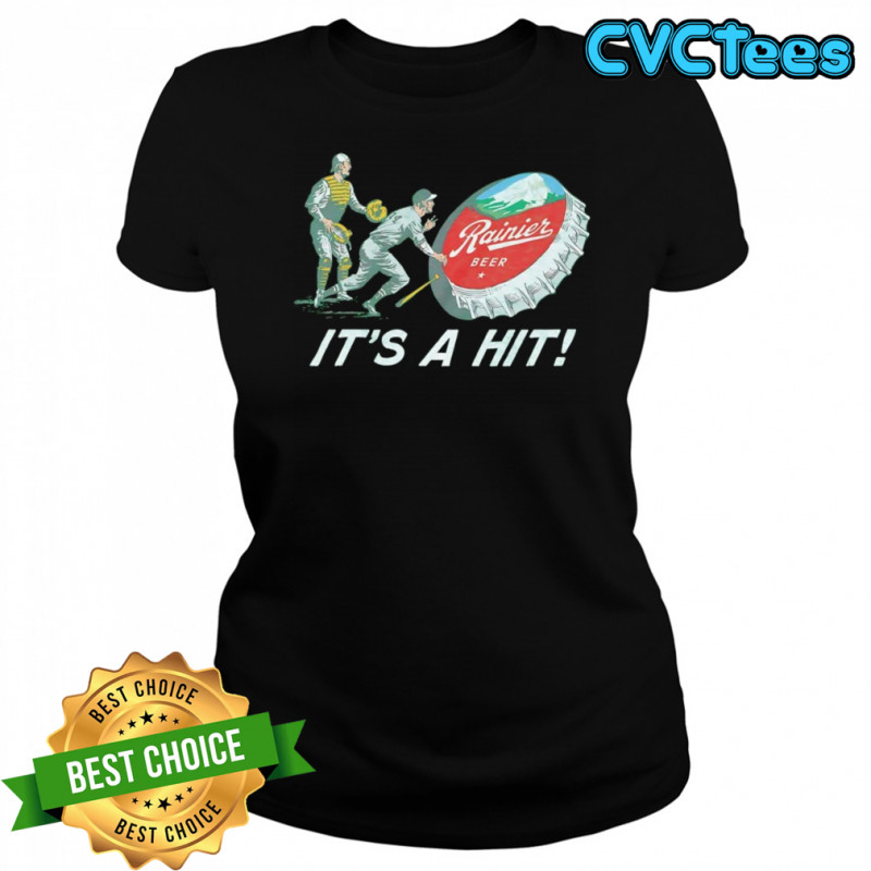 Rainier Beer it’s a hit shirt Women's T-shirt