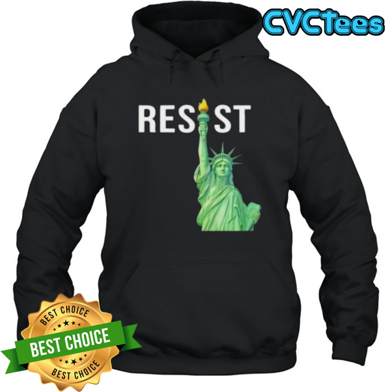 Resist Statue of Liberty shirt Hoodie