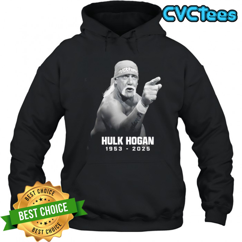 RIP Hulk Hogan 1953 2025 shirt Hoodie