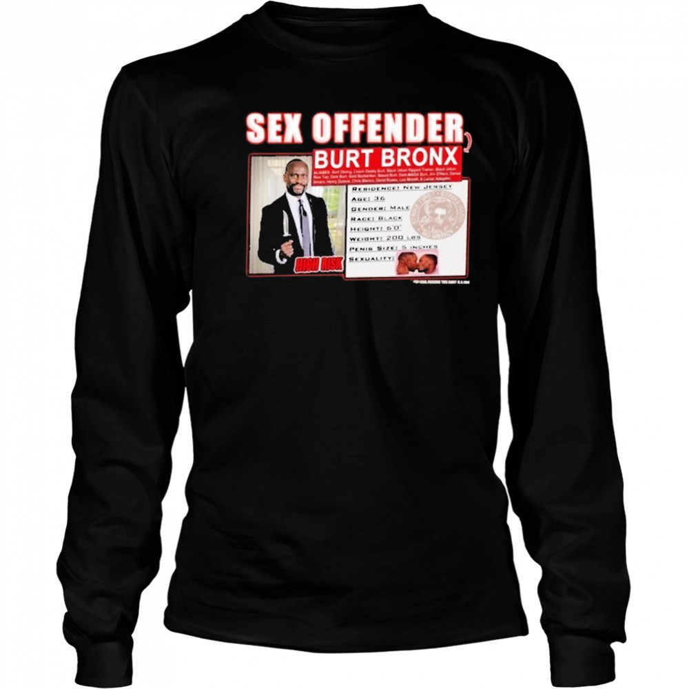 Sex Offender Burt Offender T-shirt Long Sleeved