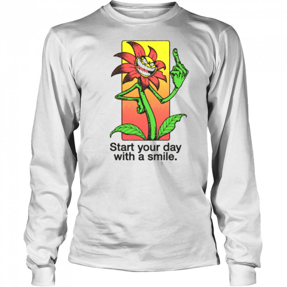 Start your day with a smile flower shirt Long Sleeved