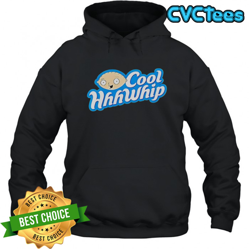 Stewie Griffin Cool Hhhwhip T-Shirt Hoodie