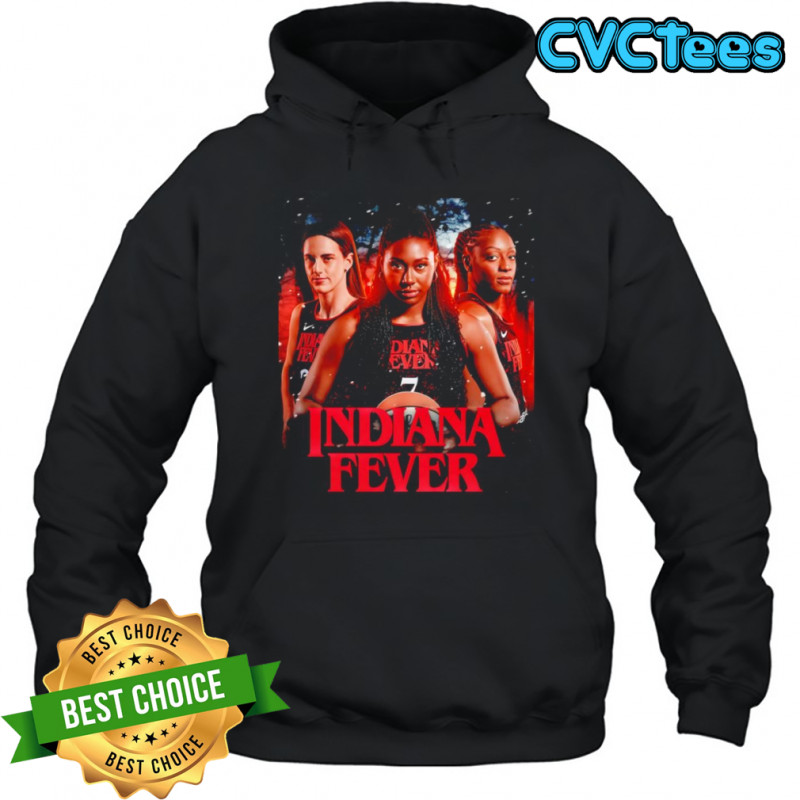 Stranger Things Indiana Fever shirt Hoodie