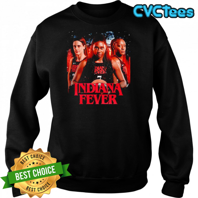 Stranger Things Indiana Fever shirt Sweatshirt