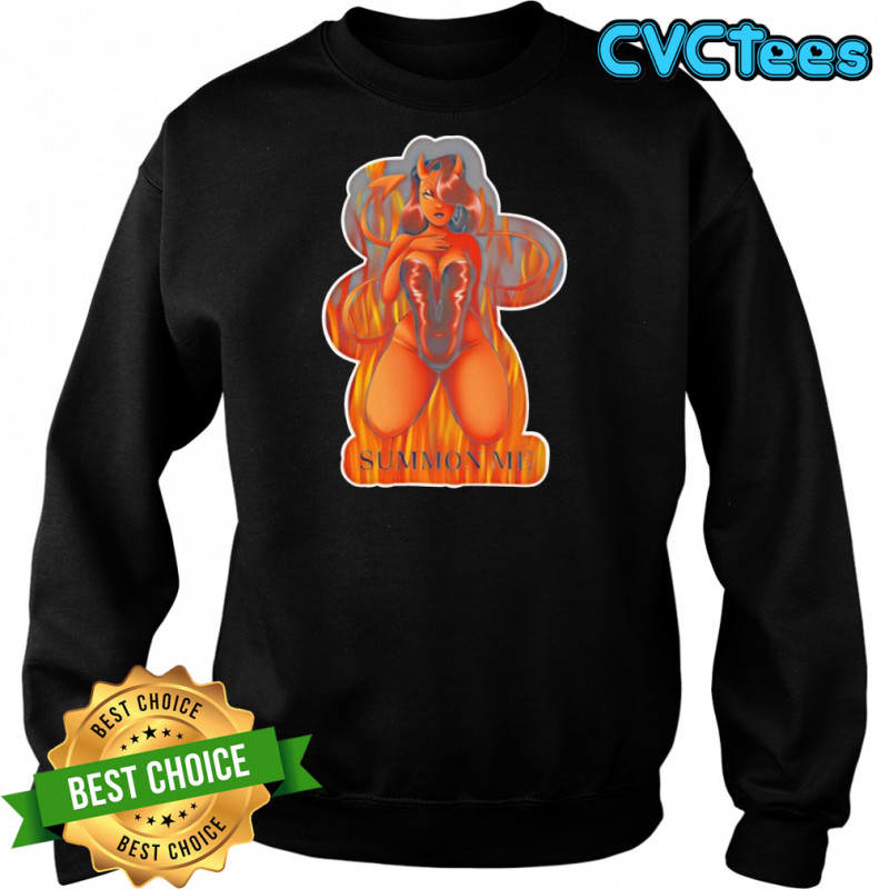 Summon me Devil Pinup 2025 shirt Sweatshirt