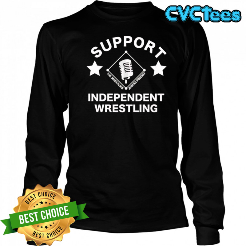 Support Independent Wrestling shirt Long Sleeved