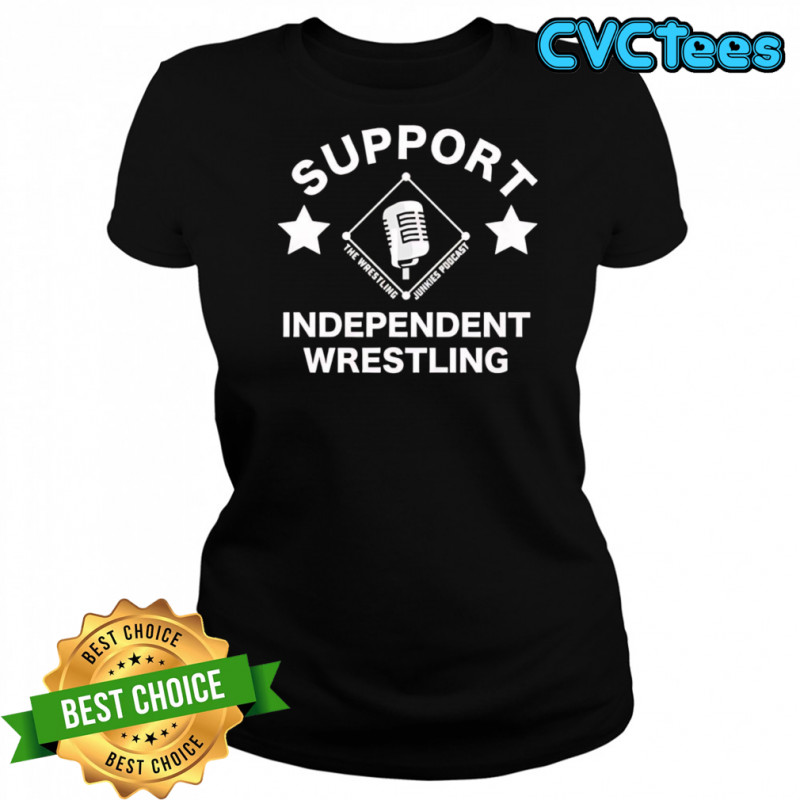 Support Independent Wrestling shirt Women's T-shirt