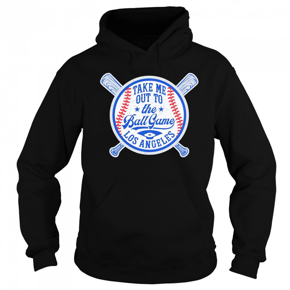 Take me out to the game Los Angeles baseball shirt Sweatshirt