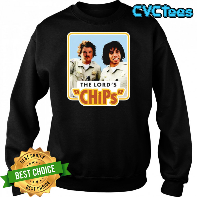 The Lord’s Chips mashup shirt Sweatshirt