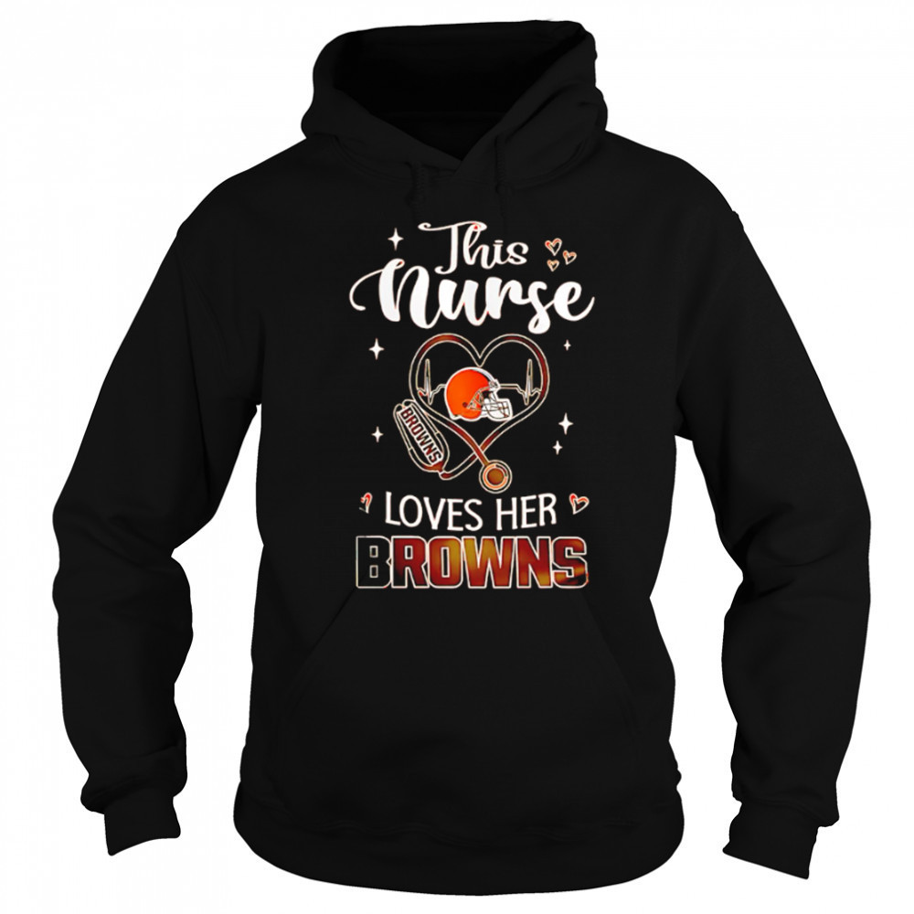 This nurse love her Cleveland Browns shirt Sweatshirt