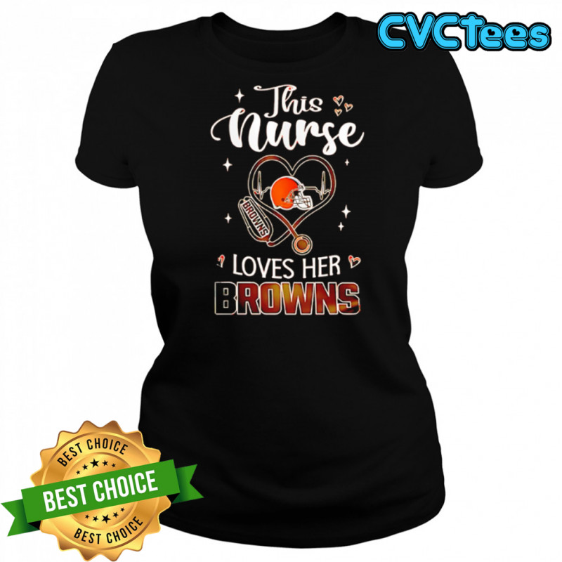 This nurse love her Cleveland Browns shirt Women's T-shirt
