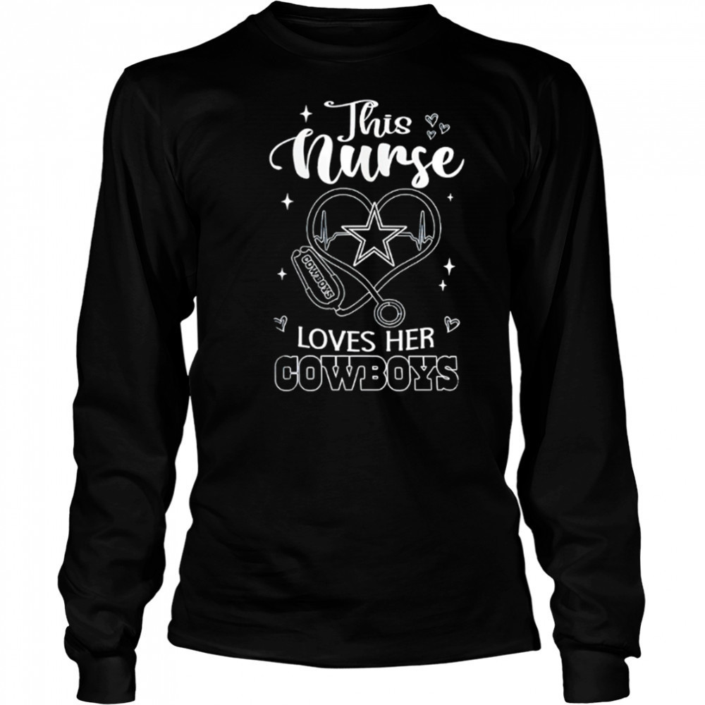 This nurse love her Dallas Cowboys shirt Long Sleeved