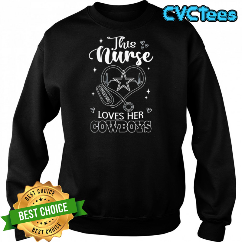This nurse love her Dallas Cowboys shirt Sweatshirt