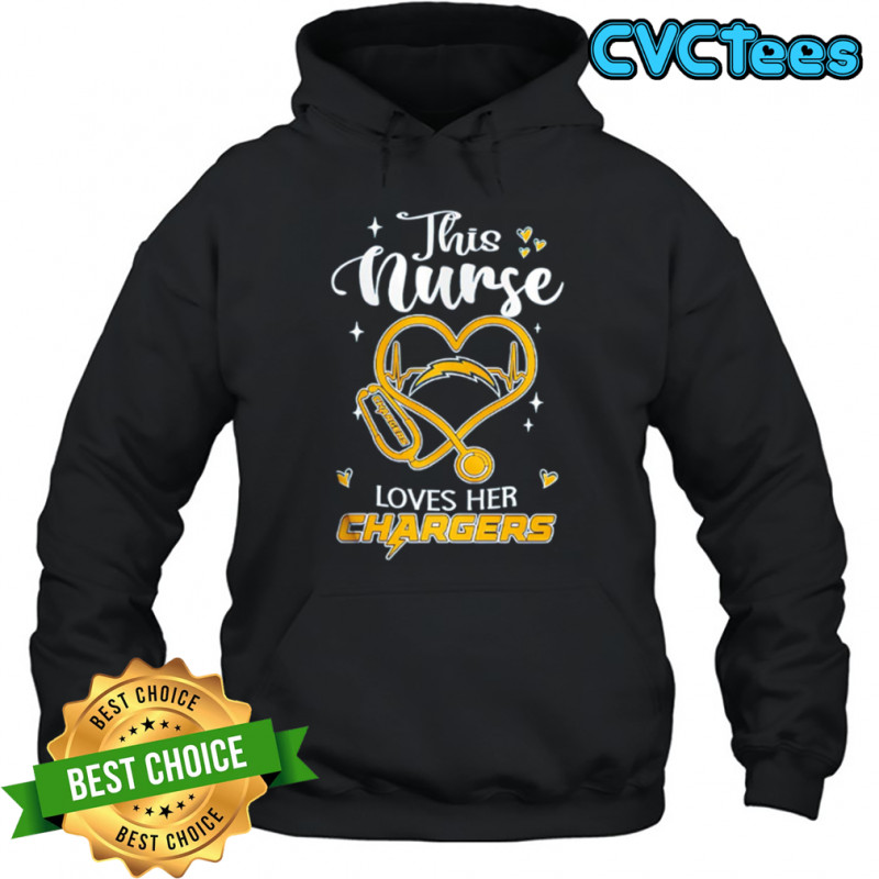 This nurse love her Los Angeles Chargers shirt Hoodie