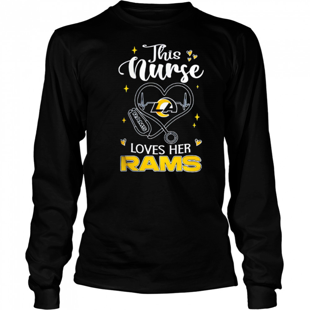 This nurse love her Los Angeles Rams shirt Long Sleeved