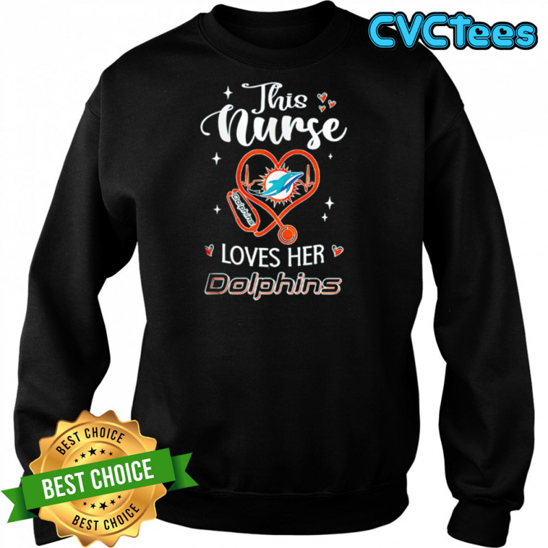 This nurse love her Miami Dolphins shirt Sweatshirt