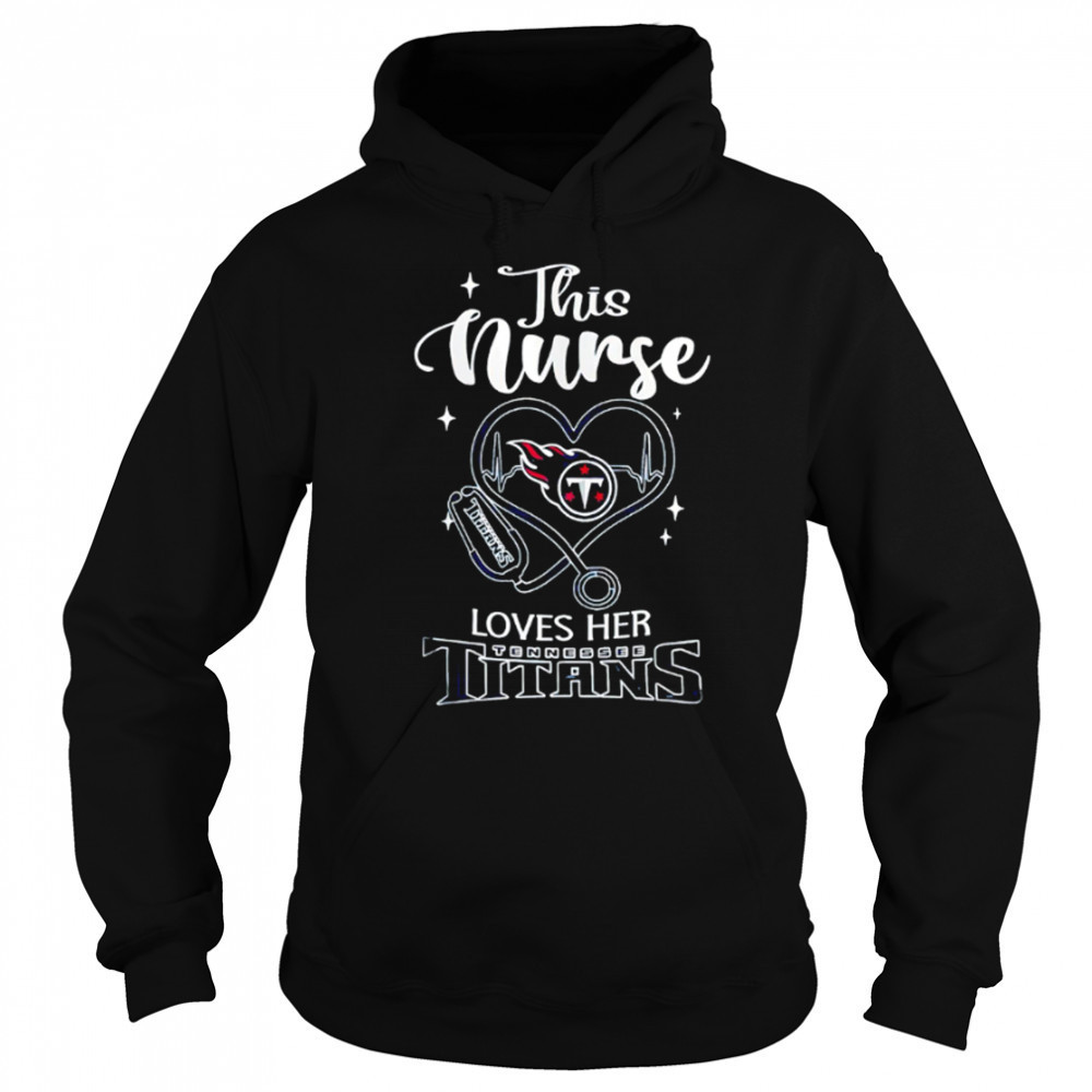 This nurse love her Tennessee Titans shirt Sweatshirt