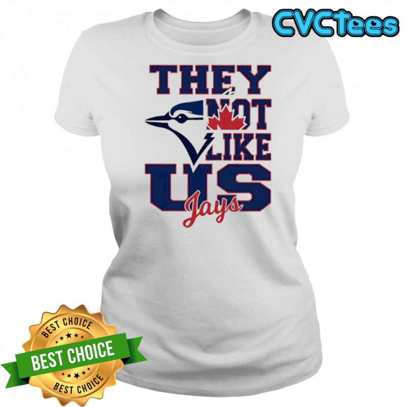 Toronto Blue Jays They Not Like Us Jays shirt Women's T-shirt