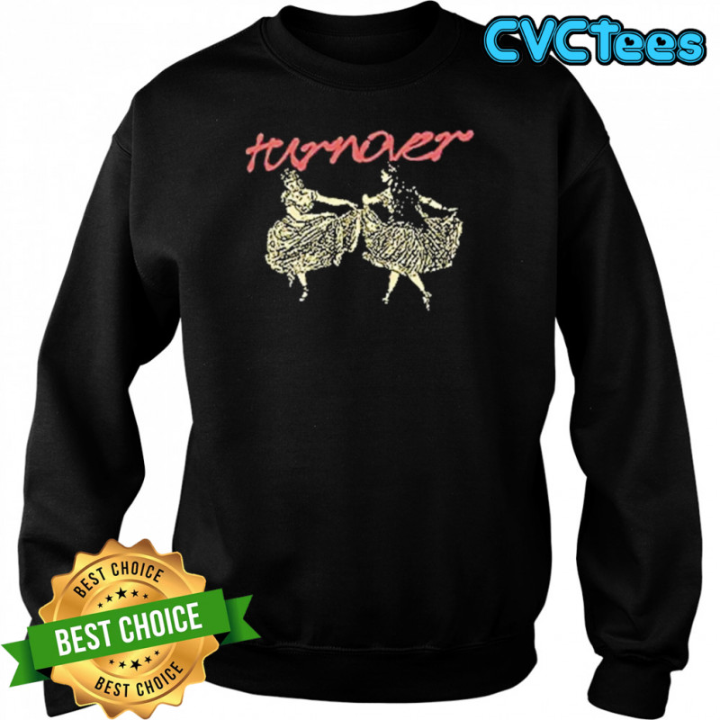 Turnover Dizzy 2025 T-Shirt Sweatshirt