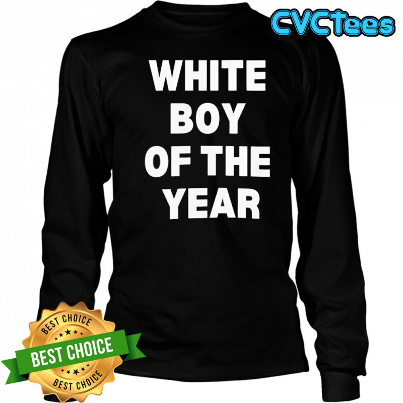 White boy of the year 2025 shirt Long Sleeved