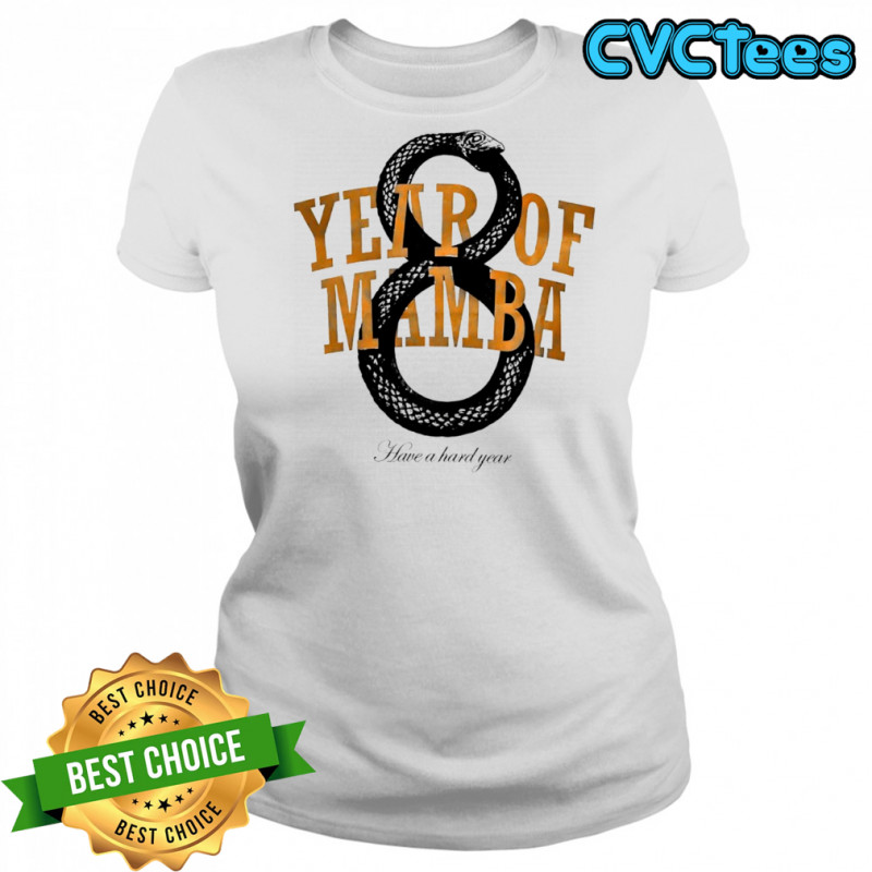 Year of Mamba have a hard year shirt Women's T-shirt