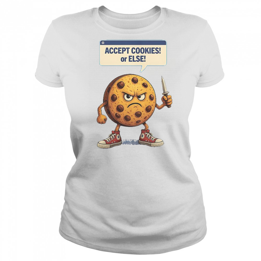 Accept Cookies Or Else Cookie Knife T-Shirt Women's T-shirt