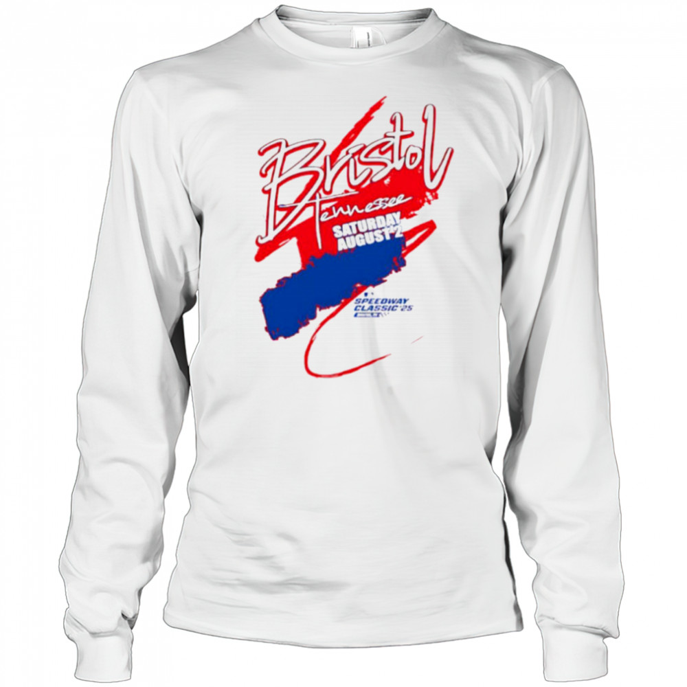 Bristol Tennessee Saturday August 2 Speedway Classic 2025 shirt Long Sleeved