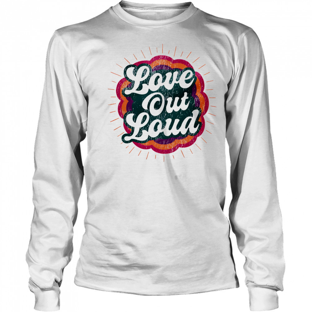 Buffalo love out loud shirt Long Sleeved