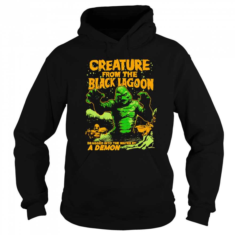 Creature from the Black Lagoon Dragged into the water by a Demon shirt Sweatshirt