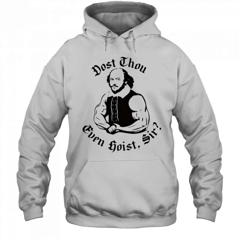 Dost thou even hoist sir shirt Hoodie
