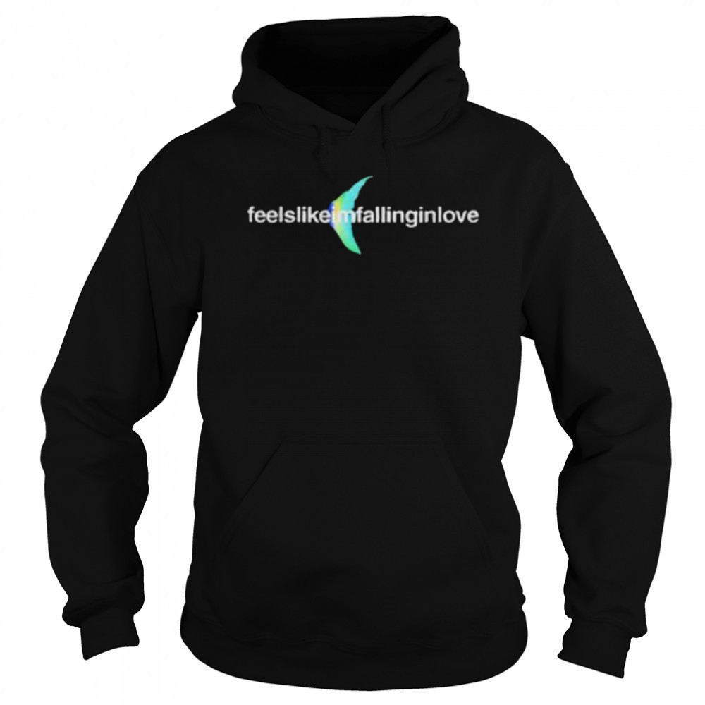 Feels like I’m falling in love shirt Sweatshirt