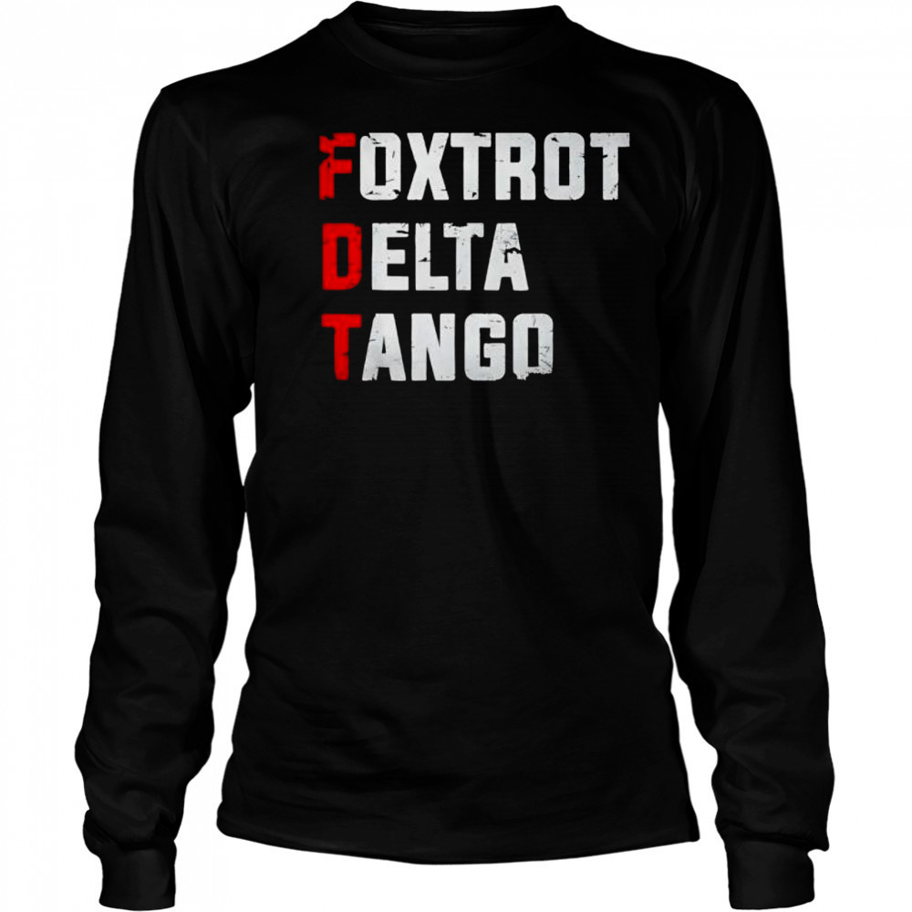 Foxtrot Delta Tango retro shirt Long Sleeved